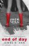 [Jack & Jill 01] • End of Day (Jack & Jill Series Book 1)